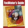 Facilitator's Guide to How the Brain Learns, 3rd Edition