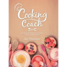Cooking Coach: A Cooking Playbook for the Rookie, as Well as the Semipro