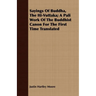 Sayings Of Buddha, The Iti-Vuttaka; A Pali Work Of The Buddhist Canon For The First Time Translated