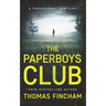 The Paperboys Club (A Paranormal Thriller of Crime and Suspense)