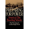 Preparing for Power: America's Elite Boarding Schools