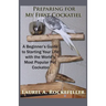 Preparing For My First Cockatiel: A Beginner's Guide to Starting Your Life with the World's Most Popular Pet Cockatoo