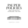 Pauper Policies: Poor Law Practice in England, 1780-1850