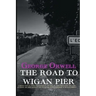 The Road to Wigan Pier