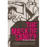 The Mask of Sanity: An Attempt to Clarify Some Issues about the So-Called Psychopathic Personality