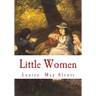 Little Women: Complete and Unabridged Classic Edition