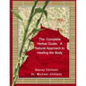 The Complete Herbal Guide: A Natural Approach to Healing the Body