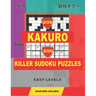 200 Kakuro and 200 Killer Sudoku puzzles. Easy levels.: Kakuro 9x9 + 10x10 + 12x12 + 15x15 and Sumdoku 8x8 EASY + 9x9 EASY Sudoku puzzles. (plus 250 s