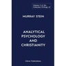 The Collected Writings of Murray Stein: Volume 5: Analytical Psychology and Christianity