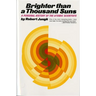 Brighter Than a Thousand Suns: A Personal History of the Atomic Scientists
