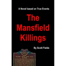 The Mansfield Killings: A Novel Based on True Events