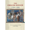 The English Manor C.1200 to C.1500