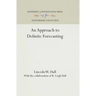 An Approach to Definite Forecasting