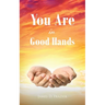You Are in Good Hands