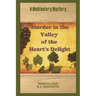 Murder in the Valley of the Heart's Delight: A Mobfoolery Mystery