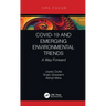 Covid-19 and Emerging Environmental Trends: A Way Forward