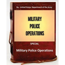 Military Police Operations . SPECIAL ( By: United States. Department of the Army)