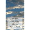 On The Immaculate Conception: Large Print Edition