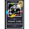 Johnny Cash Beautiful Coloring Book: Stress Relieving Adult Coloring Book for All Ages