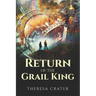 Return of the Grail King