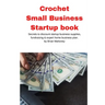 Crochet Small Business Startup book