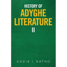 History of Adyghe Literature: Ii