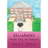 Elizabeth's First Day of School