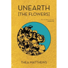 Unearth [The Flowers]