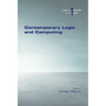 Contemporary Logic and Computing