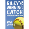Riley's Winning Catch