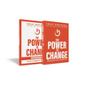 The Power to Change Book with Workbook: Mastering the Habits That Matter Most