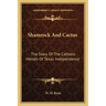 Shamrock and Cactus: The Story of the Catholic Heroes of Texas Independence