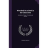 Wrecked On a Reef in the China Sea: Incidents of Danger, Privation and Rescue