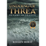 Undoing Of Threa: Dreams in Shadow