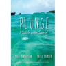 Plunge: Midlife with snorkel