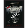 Rebel Canners Cookbook: Preserving Time-Honored Methods