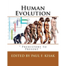 Human Evolution: " Prehistory to Present "