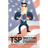 TSP Investing Strategies: Building Wealth While Working for Uncle Sam
