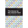 The House by the Church-Yard