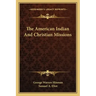 The American Indian and Christian Missions