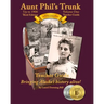 Aunt Phil's Trunk Volume One Teacher Guide Third Edition: Curriculum that brings Alaska's history alive!