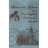 Women and Reform in a New England Community, 1815-1860