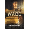 Waco: A Survivor's Story