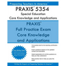 PRAXIS 5354 Special Education: Core Knowledge and Applications: PRAXIS II 5354 Exam