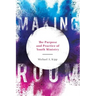 Making Room: The Purpose and Practice of Youth Ministry
