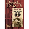 Deadly Dozen: Forgotten Gunfighters of the Old West, Vol. 2