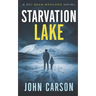 Starvation Lake: A DCI Sean Bracken Crime novel