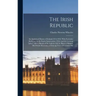 The Irish Republic; an Analytical History of Ireland,1914-1918, With Particular Reference to the Easter Insurrection (1916) and the German "plots." Al
