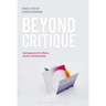 Beyond Critique: Contemporary Art in Theory, Practice, and Instruction