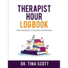 Therapist Hour Logbook: Hour Tracking for Counselors and Therapist